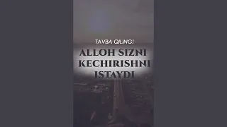 Tavba qiling! Alloh Sizni kechirishni istaydi  music