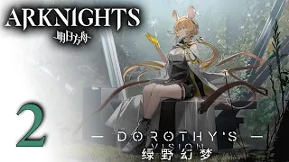 Arknights - Dorothy's Vision (2/10) [Русские субтитры]