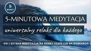 💙 5-MINUTOWA MEDYTACJA | Krótka i szybka medytacja dla początkujących |#10| Same Miłe Rzeczy Podcast