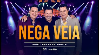 João Neto e Frederico part. Eduardo Costa - Nega Véia