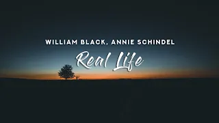William Black - Real Life (Lyrics) feat. Annie Schindel