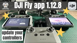 DJI Fly update 1.12.8 for your controllers / phone / tablet #shaunthedrone