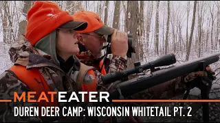 Duren Deer Camp: Wisconsin Whitetail With Helen and Brittany Part 2 | S6E08 | MeatEater