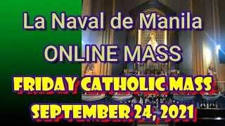 STO. DOMINGO CHURCH LA NAVAL DE MANILA ONLINE ANTICIPATED LIVE & MASS TODAY FRIDAY - SEPT  24, 2021