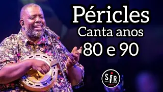 🔴 Péricles Canta Pagode anos 80 e 90 ao Vivo | só Sucesso | Samba e Pagode | Áudio Completo