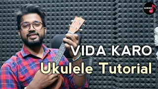 Vida Karo Ukulele Tutorial 4 Chords | Arijit Singh | Amar Singh Chamkila | Subhro Paul