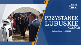 Donald Tusk - Wizyta w województwie lubuskim, 19.05.2022