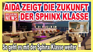 AIDA: SO geht es mit 7 Schiffen WEITER 🔴 (Sphinx Klasse) BREAKING NEWS 🛳️ AIDA Evolution Programm