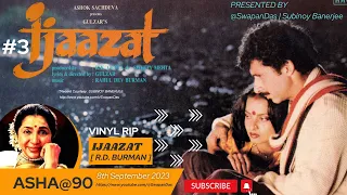 Chhoti Si Kahani Se | Asha Bhosle | IJAAZAT | R.D. Burman | Gulzar | Vinyl Rip | Asha@90| @SwapanDas