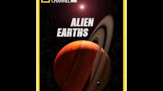 Alien Earths   National Geographic HD 2009 Trailer Music