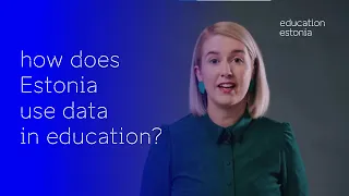 How does Estonia use data to shape education