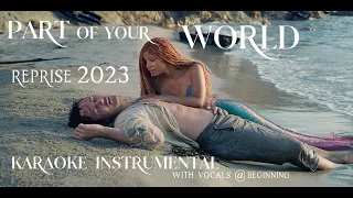Part Of Your World 2023 (Reprise) | Karaoke Instrumental (w/partial vocals & lyrics)| Halle Bailey