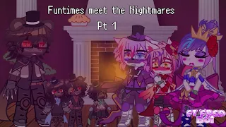 The Funtimes meet the Nightmares! Pt 1 • Read desc • Tw's in descrip ⚠️