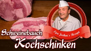 Schweinebauch nach Kochschinken Art - Wurst selber machen - Opa Jochen´s Rezept