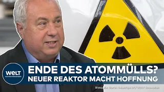 NEUER ATOMREAKTOR: Prototyp verbrennt Atommüll - deutsches Start-up beteiligt!