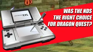 Was the Nintendo DS the RIGHT CHOICE For Dragon Quest IX?