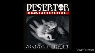 Desertor - Aborto Não - 2002 (Full Album)