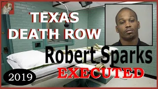 Texas Death Row 2019 Robert Sparks Executed by Lethal Injection