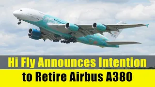 Sad: Hi Fly Set To Retire Its Only Airbus A380 at the end of the year.