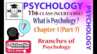 #Psychology||#Class 11||#What is Psychology?||#Branches of Psychology||#Chap1||#Part 7