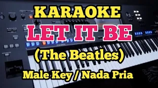 LET IT BE (Karaoke Version) The Beatles  - Male/Pria