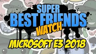 Super Best Friends Watch Microsoft E3 2018