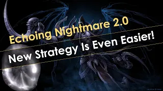 New Strategy for Echoing Nightmares - Easier and Hardcore Viable!