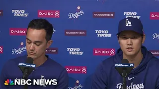 Shohei Ohtani says his interpreter has been 'stealing money' and 'telling lies'