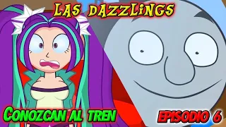 Las Dazzlings: Conozcan al Tren | Episodio 6 Fandub Español Latino | PonyDubberx