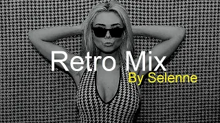 RETRO MIX by SELENNE Best Deep House Vocal & Nu Disco