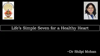 Seven Simple Steps for a Healthy Heart by Dr Shilpi Mohan