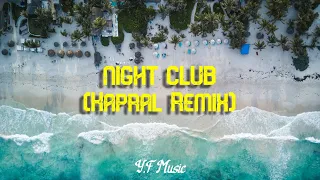 NIGHT CLUB (Kapral Remix)