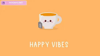 Happy Vibes  ~ Playlist songs to put you in good mood