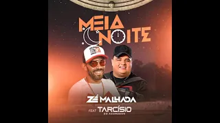 Zé Malhada ft. Tarcísio do Acordeon - Meia-noite (Você tem meu WhatsApp)