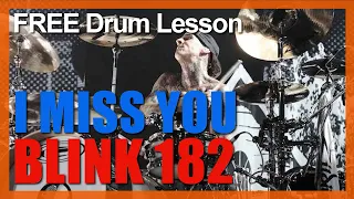 ★ I Miss You (Blink 182) ★ FREE Video Drum Lesson | How To Play SONG (Travis Barker)