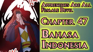 Apprentices Are All Female Devil Chapter 47 Sub Indonesia | Apakah Guru Begitu Kuat