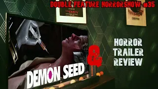 Demon Seed (1977) & Horror Trailer Review | Double Feature Horrorshow #35