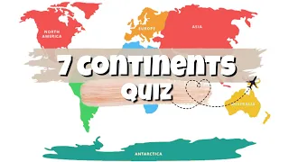 7 Continents Quiz | Landmarks & Tourist Attractions