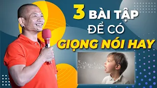 Để có Giọng nói hay, truyền cảm với 3 bài tập của Phạm Thành Long bất kỳ ai áp dụng đều thành công