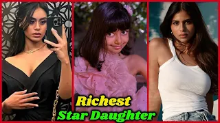 Richest Star Daughters in Bollywood in 2022 | Suhana Khan, Nysa Devgan, Alia Bhatt, Sara Ali Khan