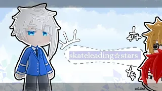 Skateleading☆stars reaction to tiktok ||