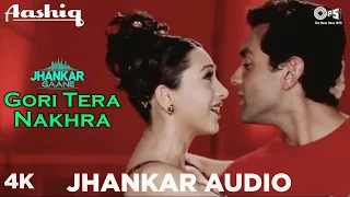 Jhankar Song: Gori Tera Nakhra | Karisma Kapoor, Bobby Deol | Udit Narayan, Alka Ygnik | Aashiq