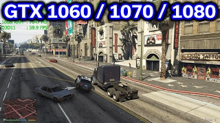 GTA V - GTX 1060 vs 1070 vs 1080 - 1440p vs 2160p - i7-7700k - Benchmark