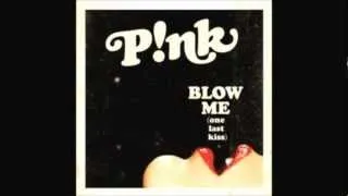 Pink- Blow Me(One Last Kiss) Sped Up