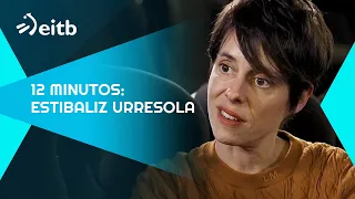 12 minutos: Estibaliz Urresola