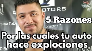 5 Razones Por Las Cuales Tu Auto Hace Explociones [Peligroso]