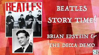 Beatles Story Time! - Brian Epstein and the Decca Demo