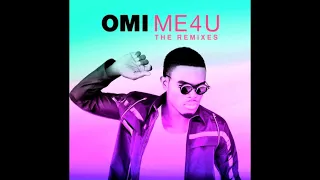 OMI;Deep Chills Me 4 U (The Remixes)