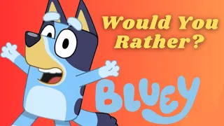 Bluey | Would You Rather | Workout | This or That | GoNoodle Inspired