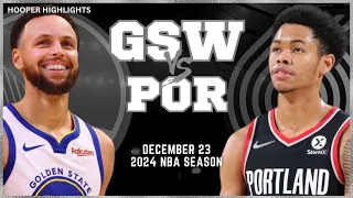 Golden State Warriors vs Portland Trail Blazers Full Game Highlights | Dec 23 | 2024 NBA Season